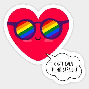 I can't even think straight - LGBT Valentines day Sticker